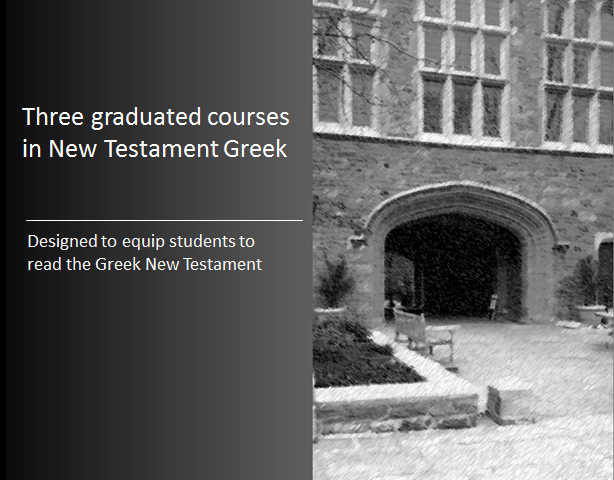 Online New Testament Greek Course at NTGreek.net